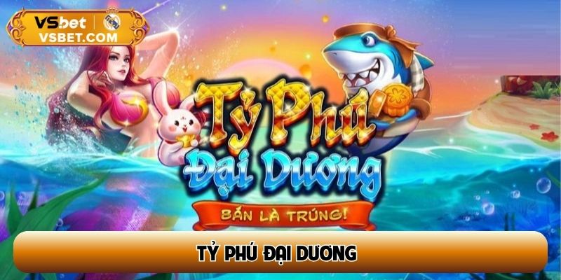 tỷ phú đại dương